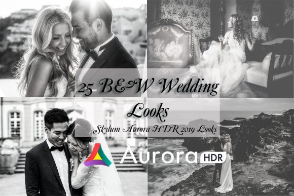 Download 25 B&amp;W Wedding Looks for Aurora HDR - Wedding Collection